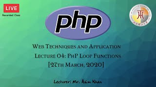 PhP Lecture 04 | PhP Loop Functions | Mr. Asim Khan | 江西理工大学