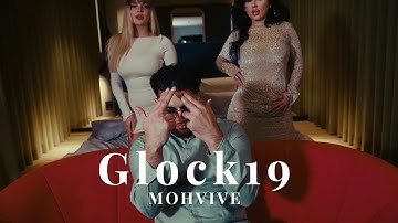 MOHVIVE - Glock19 (official Video)