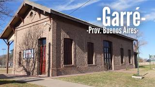 Este pueblo fue la frontera de Argentina en el pasado | Garré, provincia de Buenos Aires