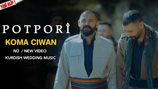 KOMA CIWAN - POTPORÎ [ Video] Resimi