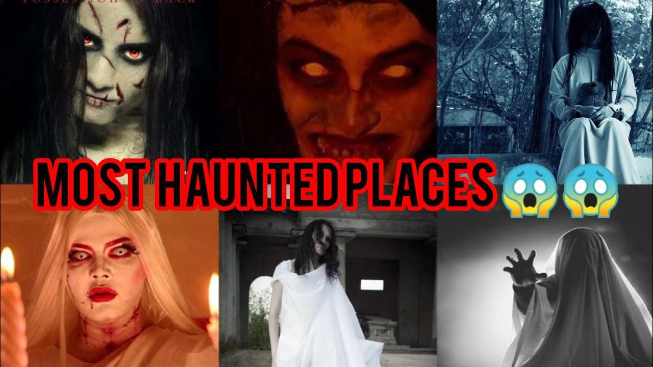 Explore the most haunted places|| Top 5 haunted places in world - YouTube