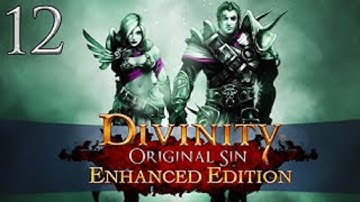 Divinity: Original Sin - Enhanced Edition [HD/Blind] Playthrough part 12 (Duke of Ferol)