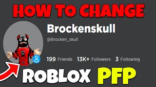 HOW To Change Your ROBLOX Profile Picture