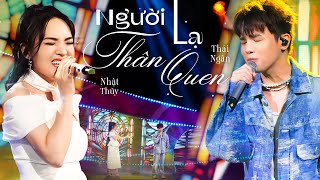 Video thumbnail of "Chìm đắm cảm xúc khi nghe Nhật Thủy & Thái Ngân live NGƯỜI LẠ THÂN QUEN | Giao Lộ Thời Gian"