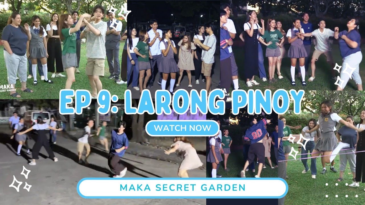 Secret Garden - #MAKA barkada, nagpatagisan ng galing sa mga larong Pinoy (Episode 9) | MAKA