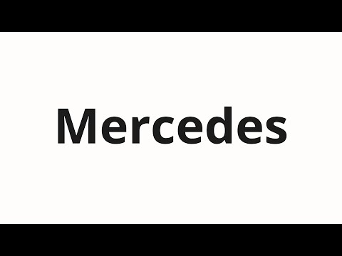 How to pronounce Mercedes