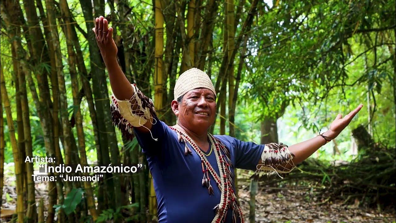 El Indio Amazónico Jumandi YouTube
