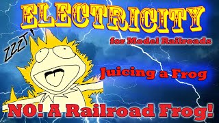 Powering the Frog on a Model Railroad Turnout - Electricity For Model Railroads