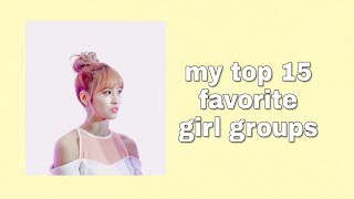My Top 15 Favorite Girlgroups
