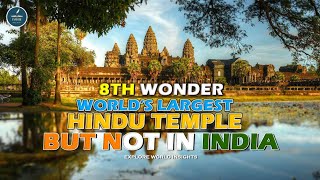 Angkor Wat Temple II World's Biggest Hindu Temple II दुनिया का सबसे बड़ा हिंदू मंदिर