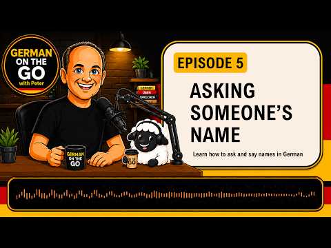 Asking Someone’s Name in German | German for Beginners – Episode 5