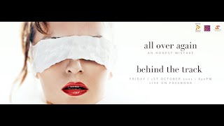 BEHIND THE TRACK: An Honest Mistake - All Over Again