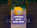 LUMINÁRIA DO MARIO BROS 🍄⭐ A DECORAÇÃO GAMER MAIS INCRÍVEL PARA SEU QUARTO!