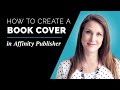 How to Create a Book Cover in Affinity Publisher