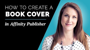 How to Create a Book Cover in Affinity Publisher