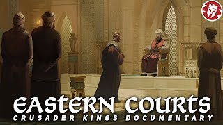 How Eastern Courts Worked - Crusader Kings III DOCUMENTARY