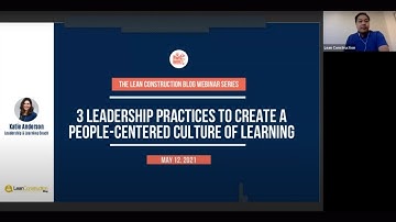 Leading to Learn Webinar with Katie Anderson (Lean Construction Blog)
