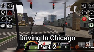 Driving Through Chicago - Bus Simulator Original - Part 2