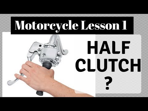 Lesson 1: How To Drive A Motorcycle For The Beginners (half Clutch Use)