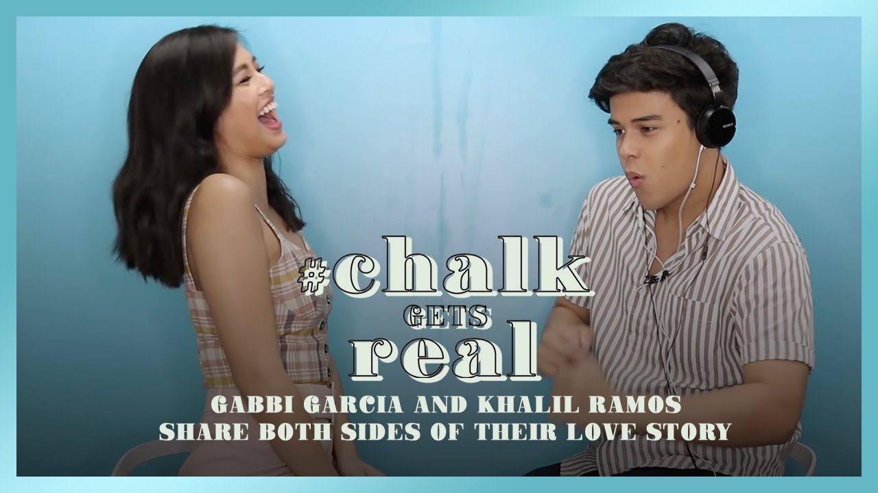 #ChalkGetsReal | Gabbi Garcia & Khalil Ramos Share Both Sides of Their Love Story