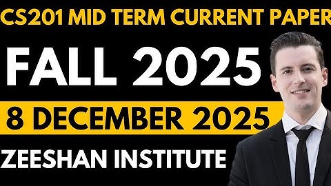 Cs201 MIDTERM CURRENT PAPER FALL 2025 || cs201 MIDTERM CURRENT PAPER 2025