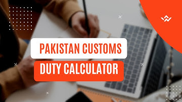 Pakistan Customs Duty Calculator | WEBOC | PSW | Pakistan Customs | Imports | Imports | Import Duty