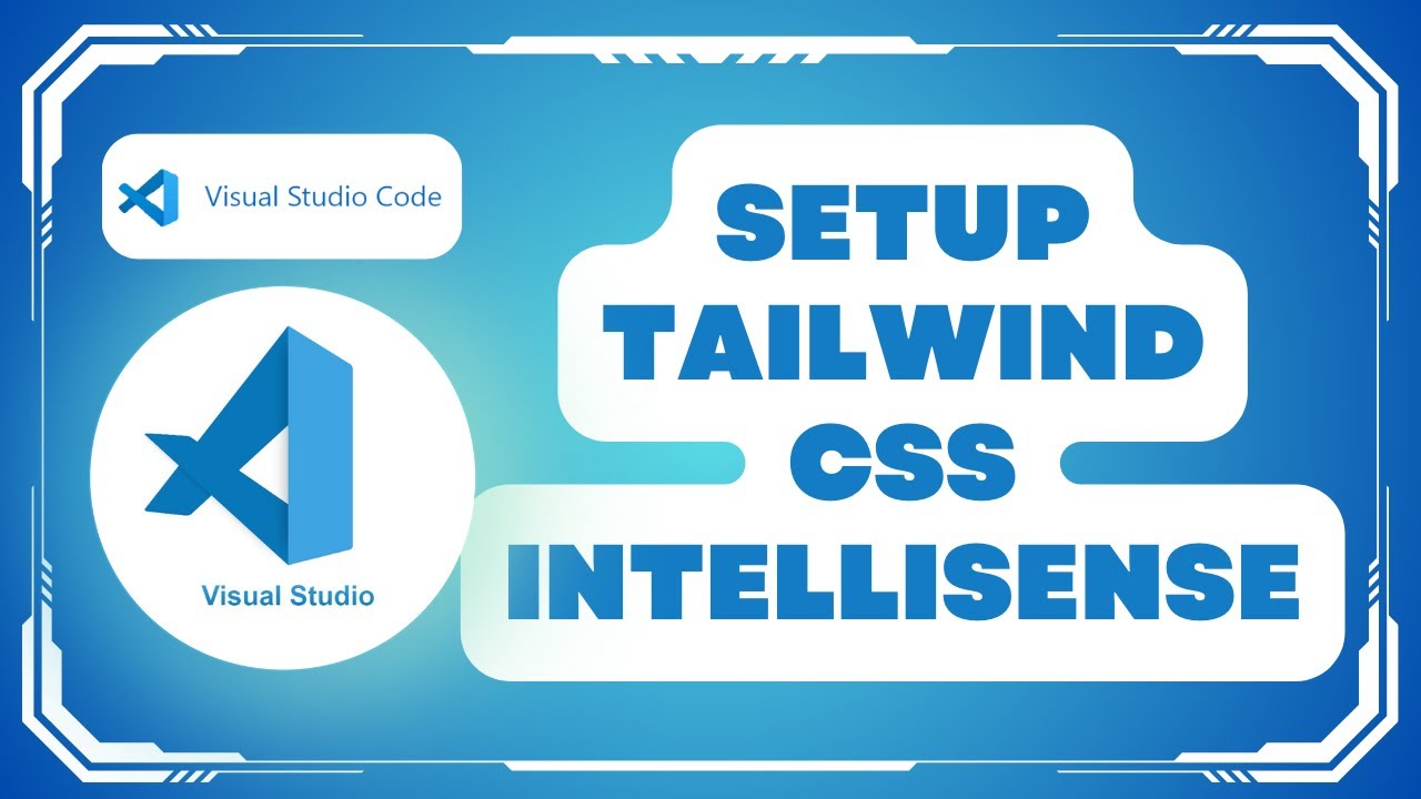 Intellisense Displays How to Set Up Tailwind CSS IntelliSense in VS Code - YouTube