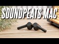 Soundpeats MAC Unboxing & Review! This Bassy Budget Earbuds!