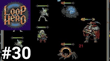 The Necromancer Rises Again | Loop Hero - Ep. 30