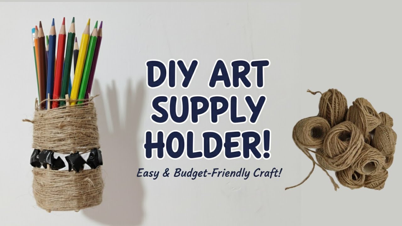 DIY Jute Pencil Holder | Easy & Budget-Friendly Desk Organizer
