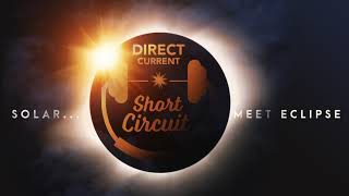 Short Circuit | Solar, Meet Eclipse (Direct Current - An Energy.gov Podcast)