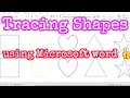 How to make tracing shapes using MICROSOFT WORD?