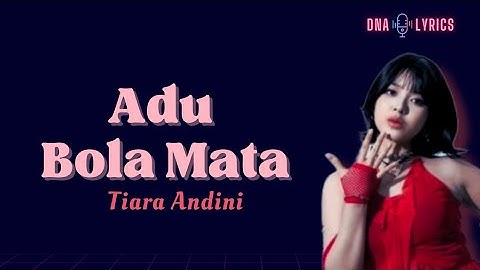 Tiara Andini - Adu Bola Mata | Lyrics 
