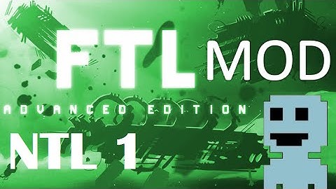 TF : FTL Mods 3 : No Time to Lose 1