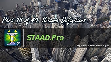STAAD.Pro Part 28 of 40: Seismic Definitions