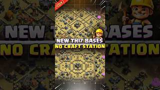 NEW TH17 Bases WITHOUT Craft Station 🔥  Best TH17 [CWL/War/Trophy/Ranked] Base Links