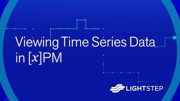 Viewing Time Series Data in Lightstep