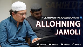 Allohning jamoli | Husaynxon Yaxyo Abdulmajid