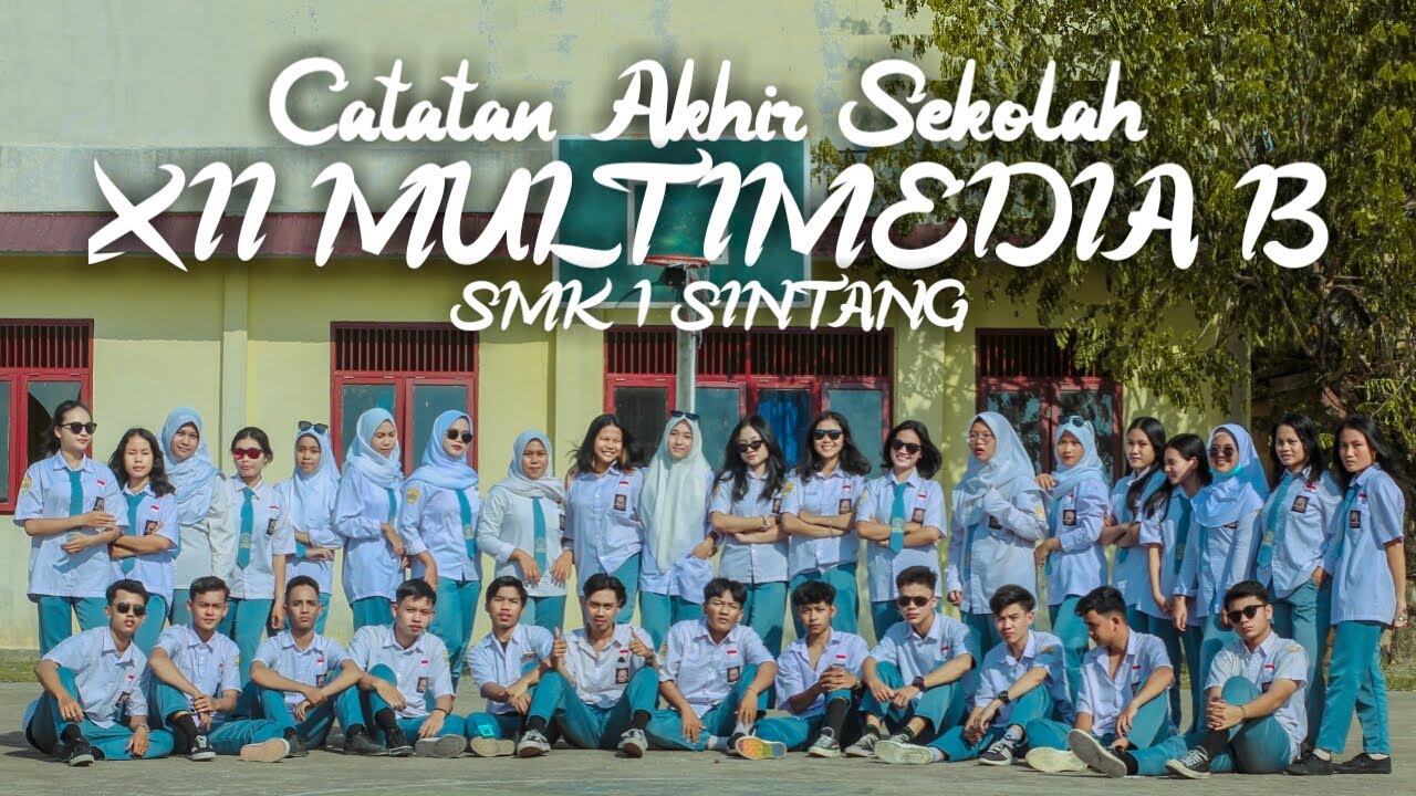 CATATAN AKHIR SEKOLAH - XII MULTIMEDIA SMK 1 SINTANG 2022 - YouTube