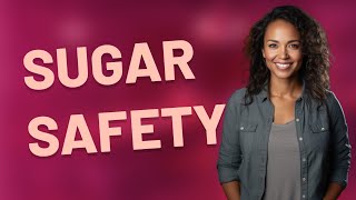 Are Sugar Substitutes Safe for Pregnant Women?