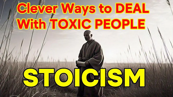 13 Clever Ways to DEAL With TOXIC PEOPLE | STOICISM
