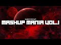 Mashup mania vol1 podcast  samz