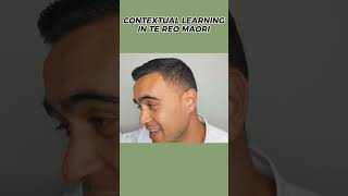 Contextual Learning In Te Reo Maori | Starting In Te Reo Māori