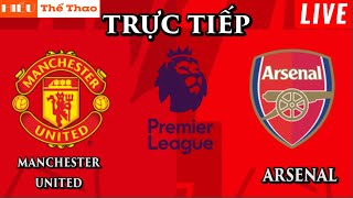 🔴TRỰC TIẾP MANCHESTER UNITED VS ARSENAL BÌNH LUẬN CẢM XÚC BÓNG ĐÁ NGOẠI HẠNG ANH 2024 - 12/05/2024