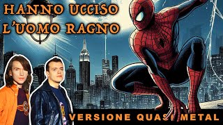 883 - HANNO UCCiSO L'UOMO RAGNO... ma è PUNK 🎸