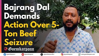 Bajrang Dal Demands Action Over 5-Ton Beef Seizure — Warns of Statewide Agitation