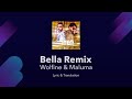 Wolfine & Maluma - Bella Remix Lyrics English and Spanish - English Lyrics Translation / Subtitles