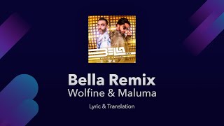 Wolfine & Maluma - Bella Remix Lyrics English and Spanish - English Lyrics Translation / Subtitles