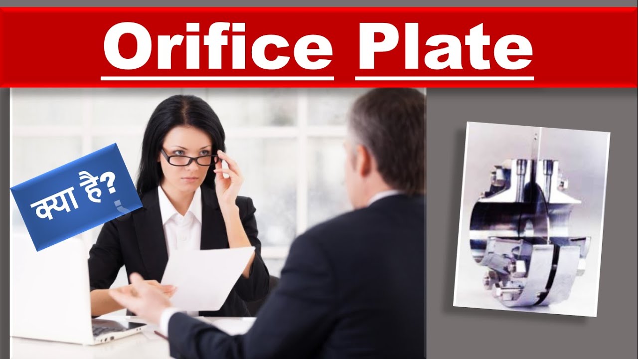 flow orifice ||orifice|| instrumentation || flow measurement || orifice plate