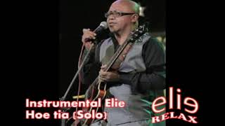 Video thumbnail of "ElieRelax Instrumental Elie   Hoe tia   Solo"